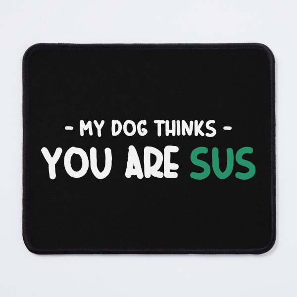 Item preview, Youre sus kinda sus designed and sold by ALIENATIVED.
