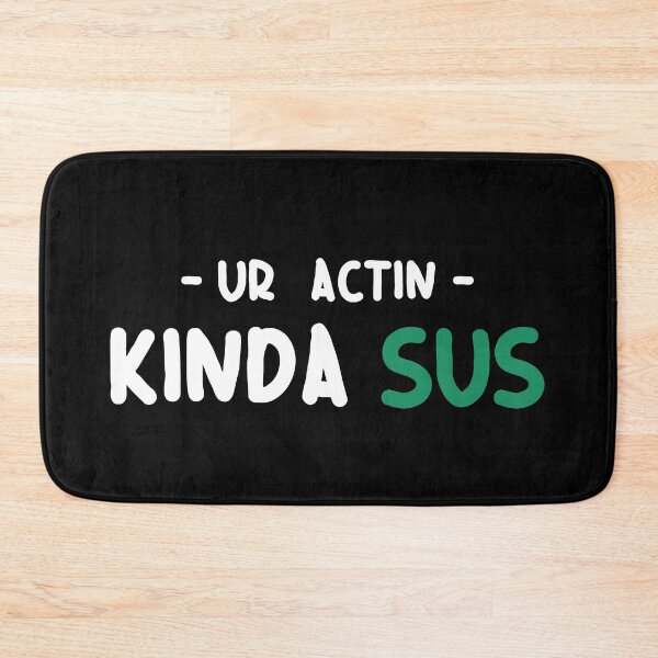 Item preview, Youre sus kinda sus designed and sold by ALIENATIVED.