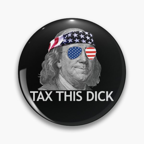 Item preview, Tax This Dick Ben Franklin Tax This Dick Gear designed and sold by DynamicDesign.