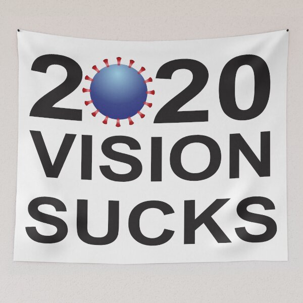 Item preview, 2020 Vision Sucks designed and sold by IamFritzcom.