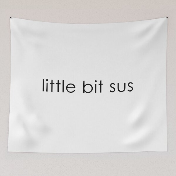 Item preview, Youre sus kinda sus little bit sus designed and sold by ALIENATIVED.