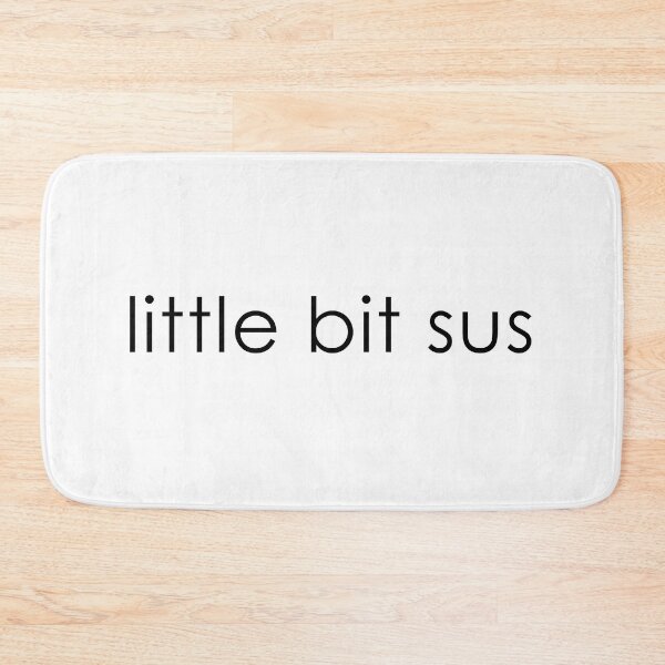 Item preview, Youre sus kinda sus little bit sus designed and sold by ALIENATIVED.