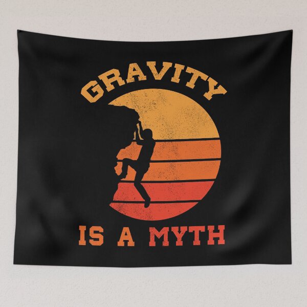 Item preview, Gravity Is a Myth Classic Vintage Sunset Design for Climbers designed and sold by Xx4thseasonxX.