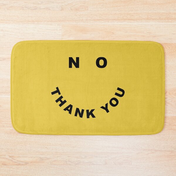 Item preview, No Thank You (Yellow) Funny Offensive Saying designed and sold by quarantine81.