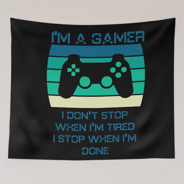 Item preview, I'm a gamer I don't stop when i'm tired i stop when i'm done designed and sold by JoRealm.