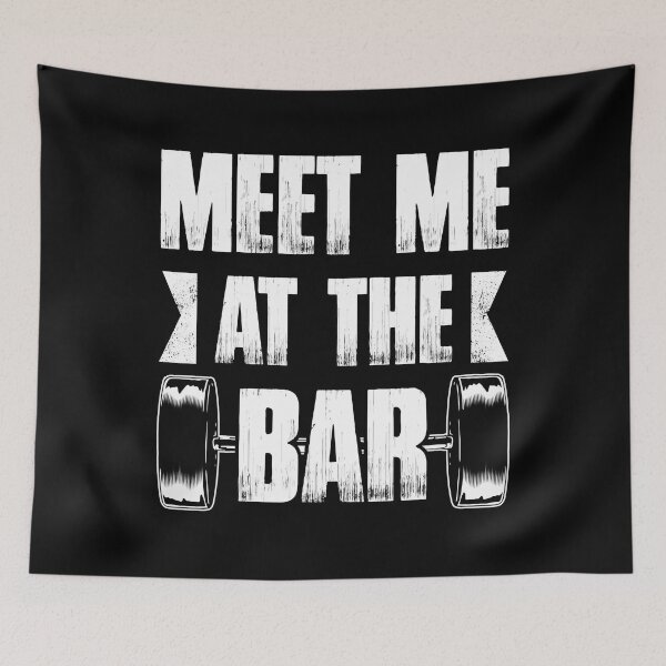 Item preview, Meet Me At The Bar Bodybuilding Weightlifting Powerlifting designed and sold by GeorgiHeyward.