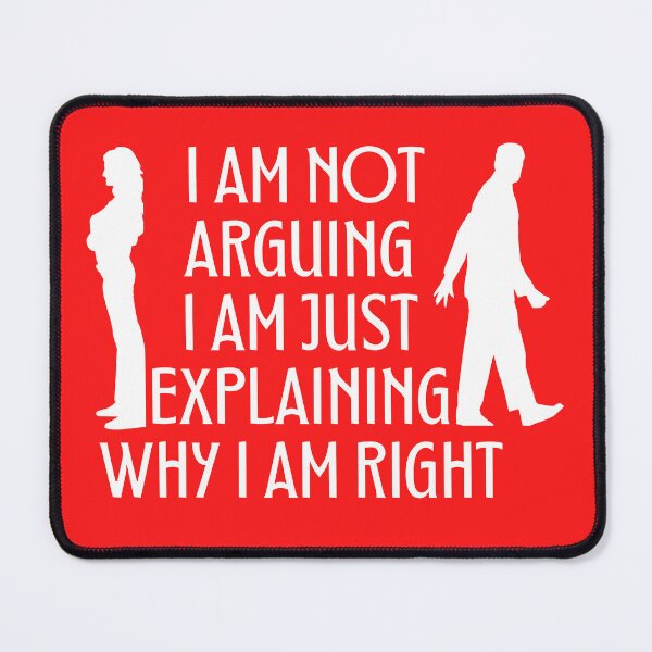 Item preview, I m Not Arguing With You I m Explaining Why I m Right designed and sold by designerpriti.