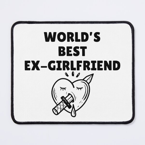 Item preview, World's Best Ex Girlfriend, Valentine's Day, Friends, Galentine's Day designed and sold by SunsetDetour.