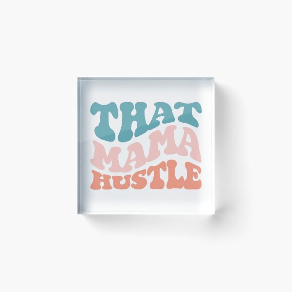 Item preview, That Mama Hustle Shirt designed and sold by FauzIDEA.
