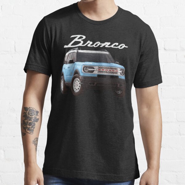 Ford Bronco Hit The Off Road T-Shirt