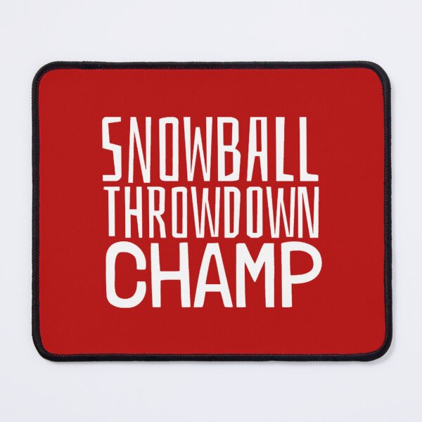 Item preview, Snowball Throwdown Champ, Let's Have A Snowball Fight designed and sold by Monique Prince.
