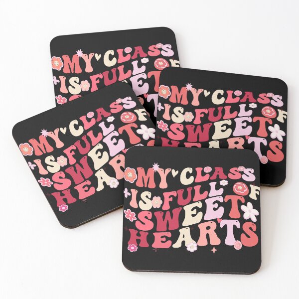 Item preview, My Class Is Full Of SweetHearts Teacher Valentine's Day designed and sold by Desinger12.