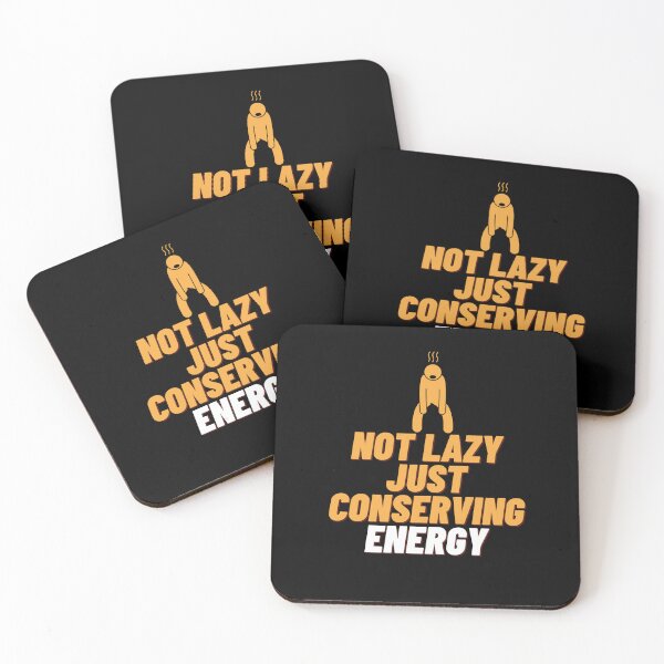 Item preview, Not Lazy Just Conserving Energy. Not Lazy, Just Conserving Energy designed and sold by Onasaart.