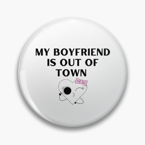 Item preview, My Boyfriend is Out of Town, Valentine's Day designed and sold by SunsetDetour.