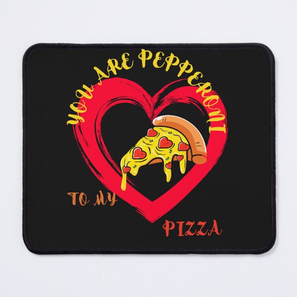 Item preview, YOU ARE PEPPERONI TO MY PIZZA designed and sold by Harmatija Studio.