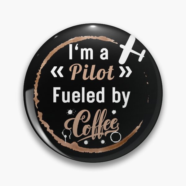 Item preview, I'm a pilot fueled by coffee designed and sold by SpicyAviator.