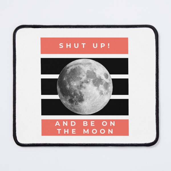 Item preview, Be on the Moon designed and sold by W4BPodcasts.