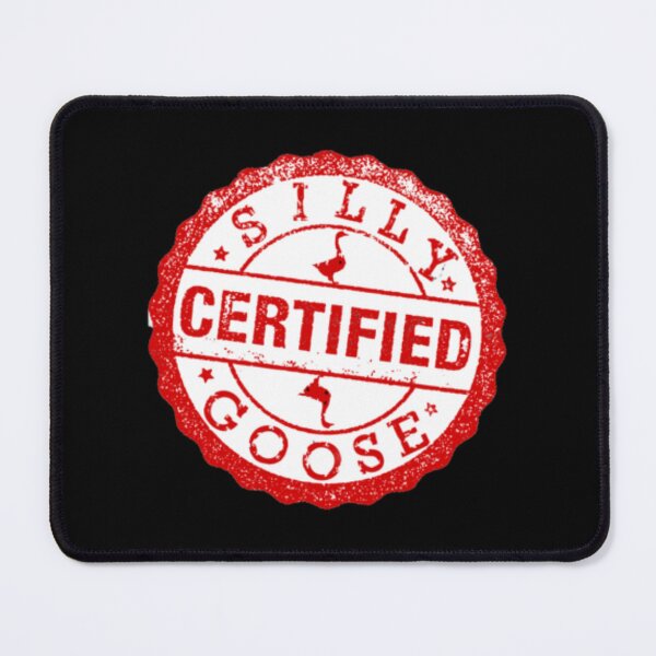 Item preview, Certified Silly Goose   designed and sold by proclimb5.