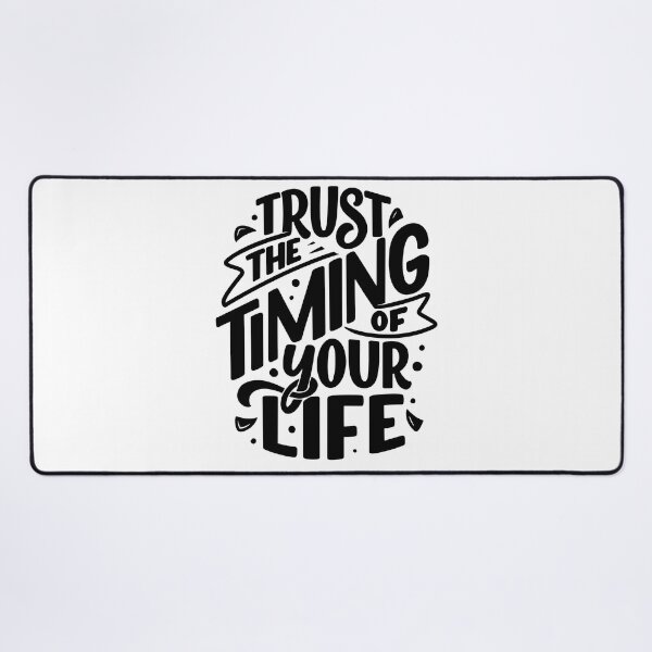 Item preview, Trust The Timing of Your Life (black) designed and sold by Daluyong.