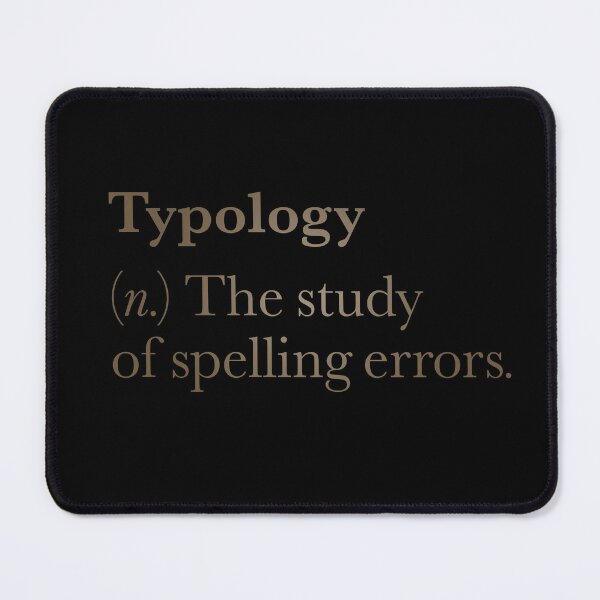 Item preview, Typology: The study of spelling errors v.1 designed and sold by x1brett.