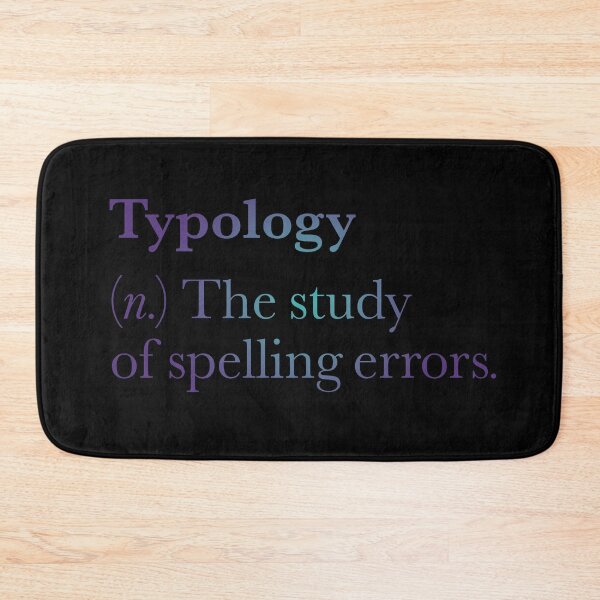 Item preview, Typology: The study of spelling errors v.3 designed and sold by x1brett.