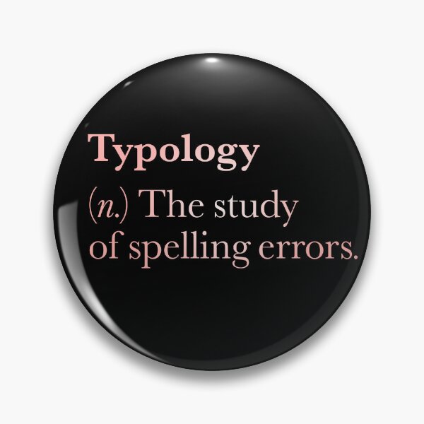Item preview, Typology: The study of spelling errors v.4 designed and sold by x1brett.