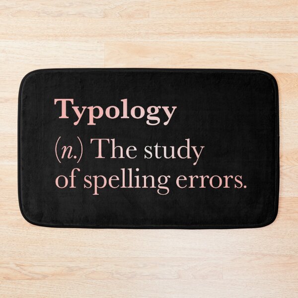 Item preview, Typology: The study of spelling errors v.4 designed and sold by x1brett.