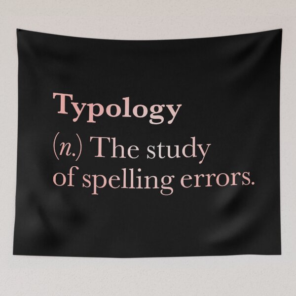 Item preview, Typology: The study of spelling errors v.4 designed and sold by x1brett.