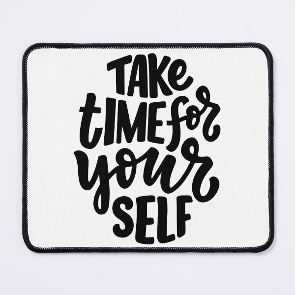 Item preview, Take Time For Yourself (black) designed and sold by Daluyong.