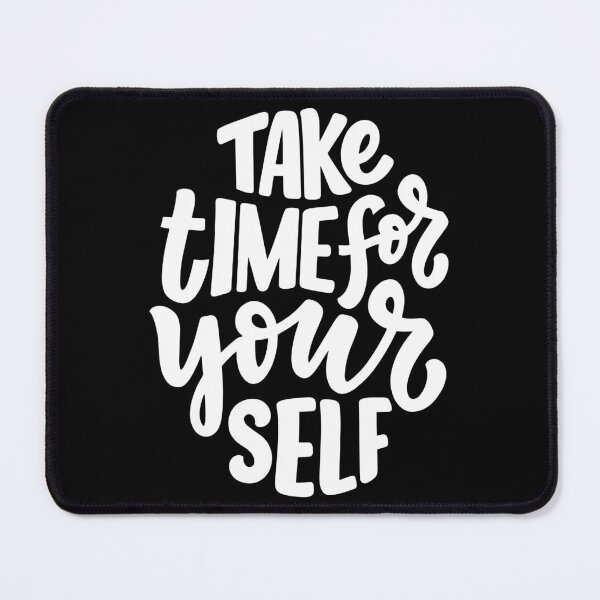 Item preview, Take Time For Yourself (white) designed and sold by Daluyong.