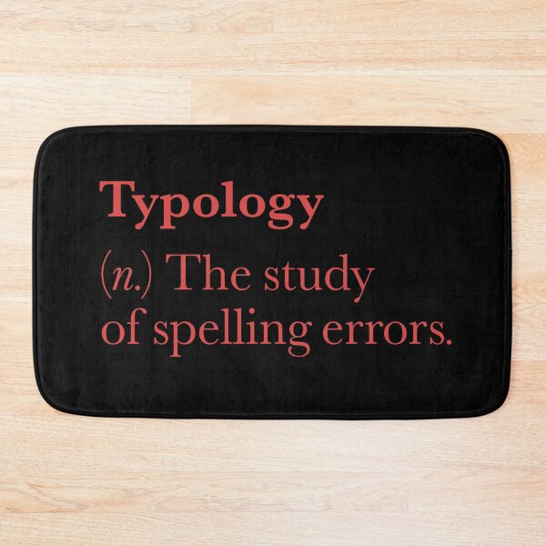 Item preview, Typology: The study of spelling errors v.7 designed and sold by x1brett.