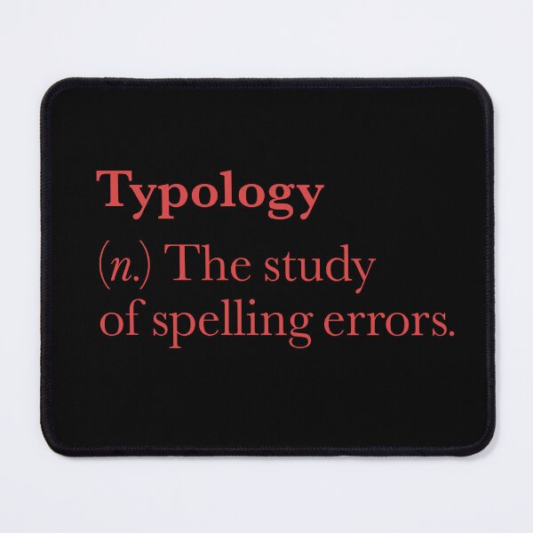 Item preview, Typology: The study of spelling errors v.7 designed and sold by x1brett.