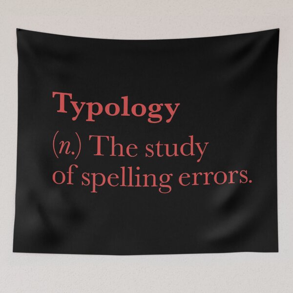 Item preview, Typology: The study of spelling errors v.7 designed and sold by x1brett.