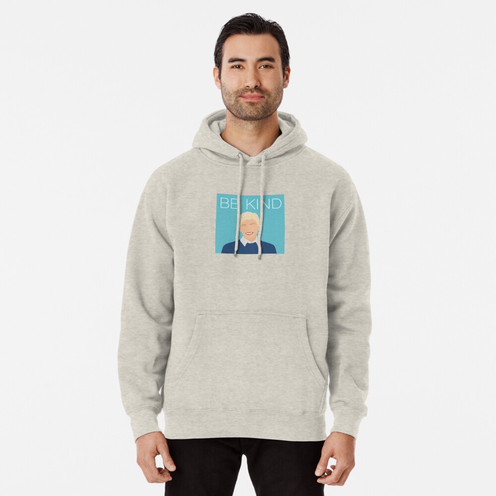 ellen be kind hoodie