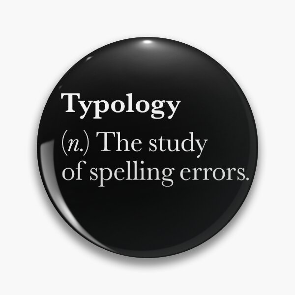 Item preview, Typology: The study of spelling errors v.9 designed and sold by x1brett.