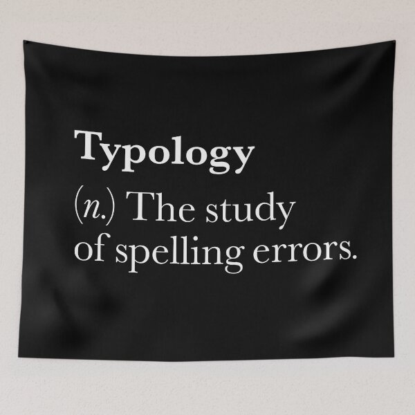 Item preview, Typology: The study of spelling errors v.9 designed and sold by x1brett.