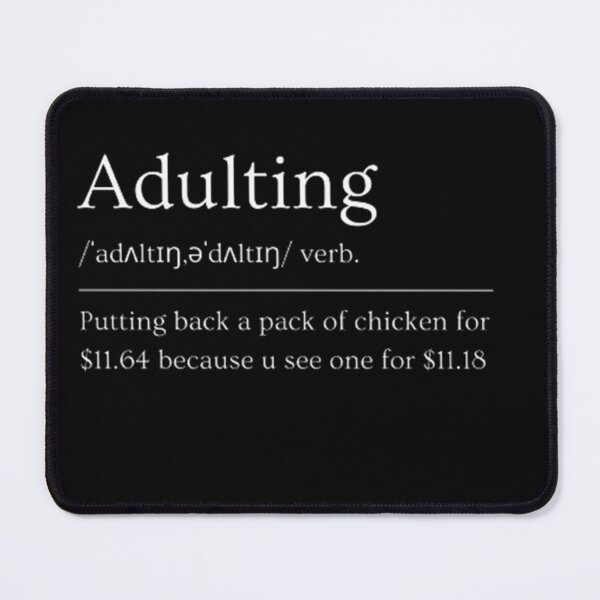 Item preview, Adulting | Funny Dictionary Definition  designed and sold by ED-TDesigns.