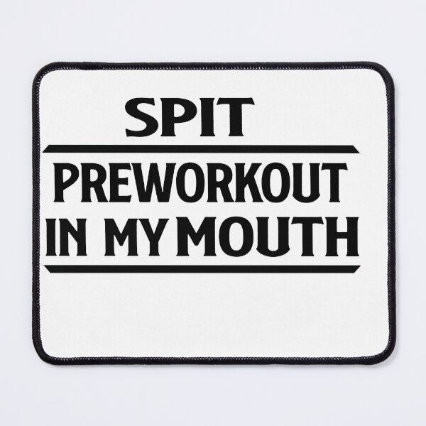 Item preview, Spit Preworkout In My Mouth Classic T-Shirt designed and sold by Saisaye.
