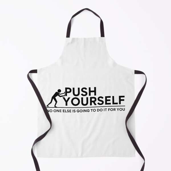 Item preview, Push yourself no one else is going to do it for you designed and sold by 5thseason-shop.