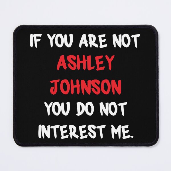 Artikelvorschau, Ashley Johnson - Wenn nicht entworfen und verkauft von 2Girls1Shirt.