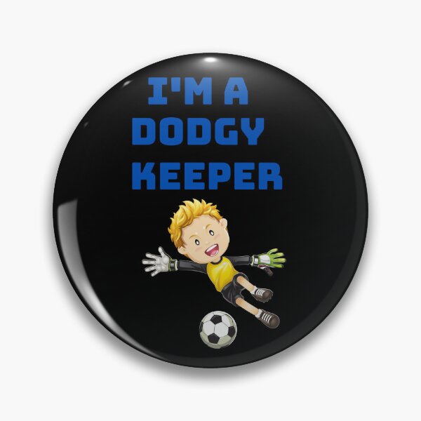 Item preview, I'm a dodgy keeper designed and sold by CannyGoods.
