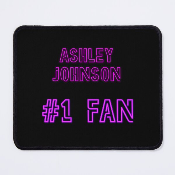 Item preview, Ashley Johnson - #1 fan designed and sold by 2Girls1Shirt.