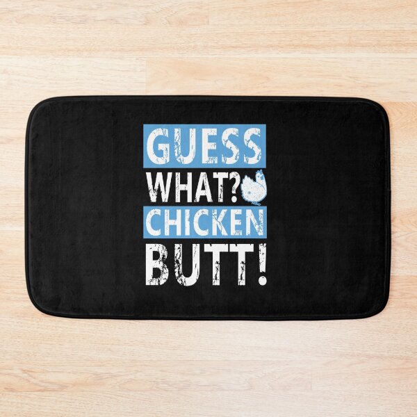 Item preview, Guess What? Chicken Butt designed and sold by Xx4thseasonxX.