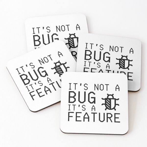 Item preview, Coding Funny Quote Design It's not a bug its a feature Programmer Life designed and sold by ZenDesigner.