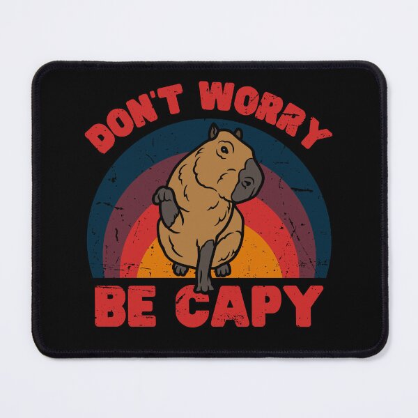 Item preview, Don't Worry Be Capy Happy Capybara designed and sold by brytfanna.