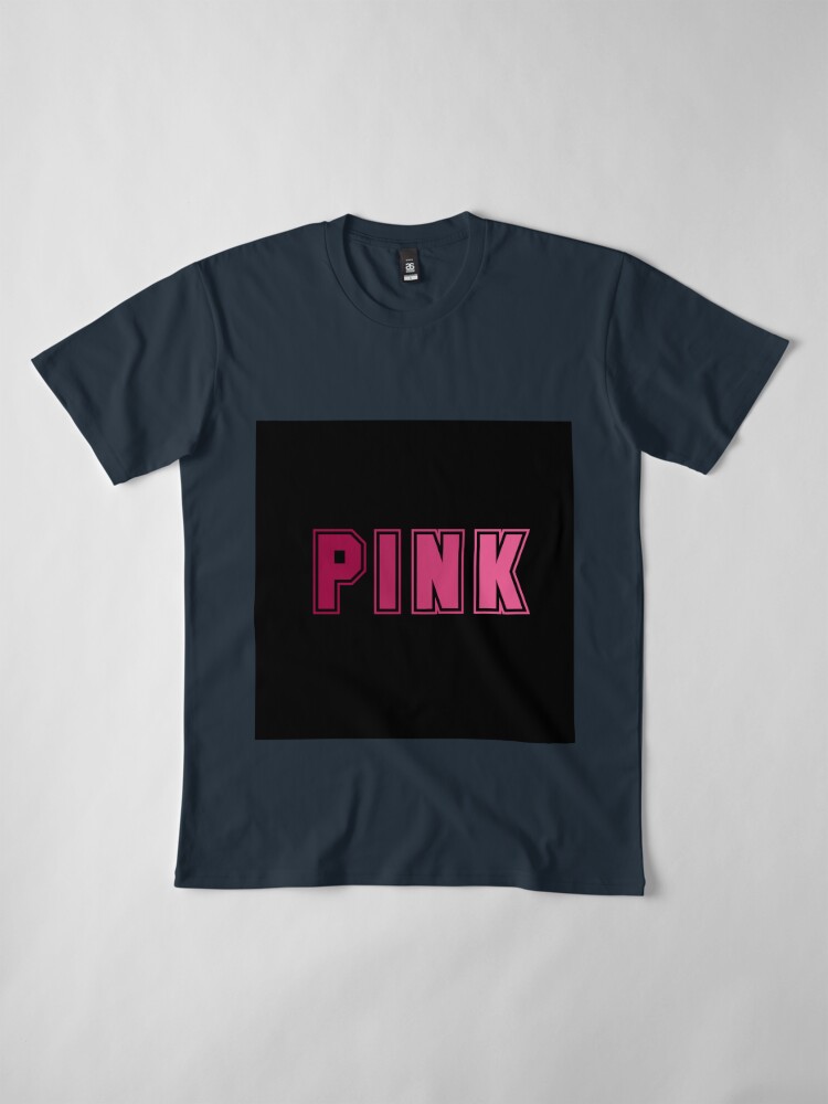 Shirt That Says Pink