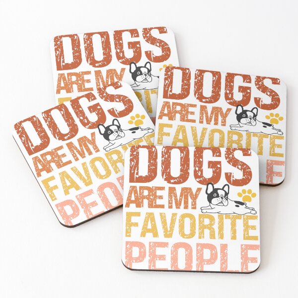 Item preview, Dogs Are My Favorite People French Bulldogs designed and sold by Babytopia.