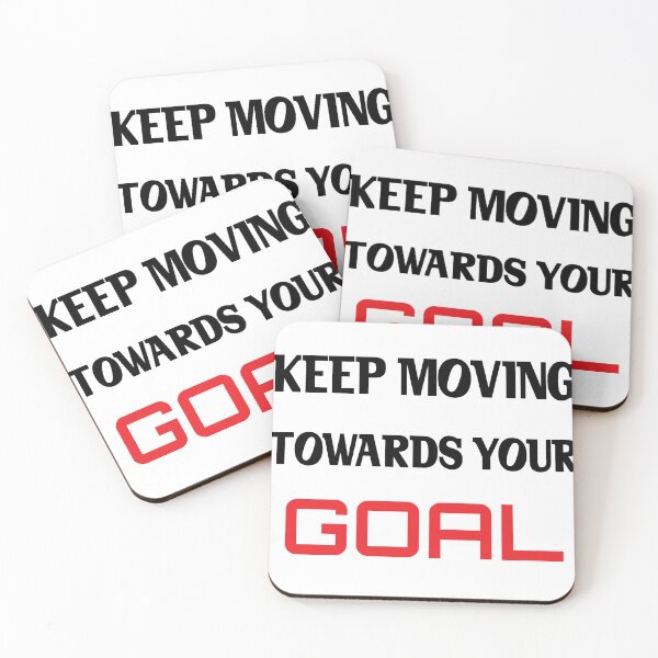 Item preview, Keep moving towards your goal designed and sold by iamamiraj.