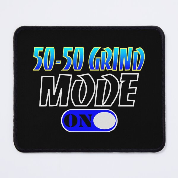 Item preview, 50-50 Grind Mode On - Skateboarding Lovers, fun designed and sold by MTBSkaterLoversTees.