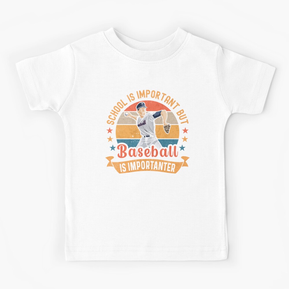 School is Important but Baseball is Importanter Pitcher Vintage Baseball  Humor Apparel Kids T-Shirt for Sale by grinta2021